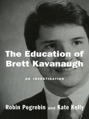 cover image of The Education of Brett Kavanaugh